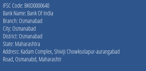 Bank Of India Osmanabad Branch, Branch Code 000640 & IFSC Code BKID0000640