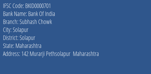 Bank Of India Subhash Chowk Branch Solapur IFSC Code BKID0000701