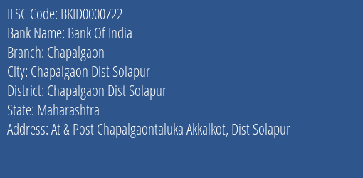Bank Of India Chapalgaon Branch Chapalgaon Dist Solapur IFSC Code BKID0000722