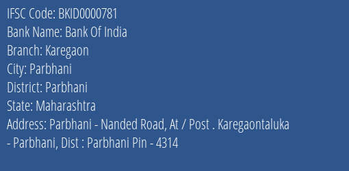 Bank Of India Karegaon Branch Parbhani IFSC Code BKID0000781