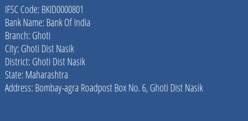 Bank Of India Ghoti Branch Ghoti Dist Nasik IFSC Code BKID0000801
