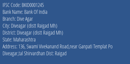 Bank Of India Dive Agar Branch Diveagar Distt Raigad Mh IFSC Code BKID0001245