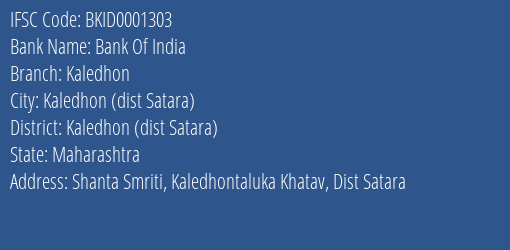 Bank Of India Kaledhon Branch Kaledhon Dist Satara IFSC Code BKID0001303