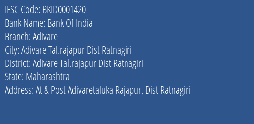 Bank Of India Adivare Branch Adivare Tal.rajapur Dist Ratnagiri IFSC Code BKID0001420