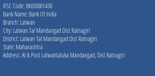 Bank Of India Latwan Branch Latwan Tal Mandangad Dist Ratnagiri IFSC Code BKID0001430