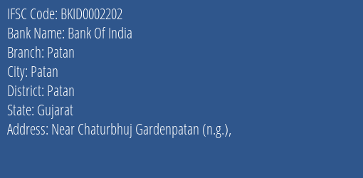 Bank Of India Patan Branch, Branch Code 002202 & IFSC Code BKID0002202