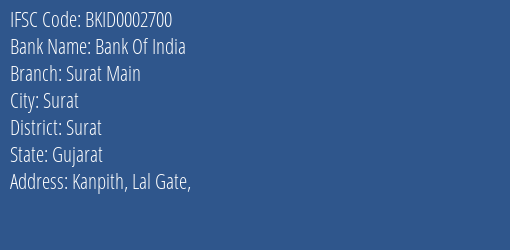 Bank Of India Surat Main Branch Surat IFSC Code BKID0002700