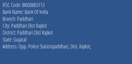 Bank Of India Paddhari Branch Paddhari Dist Rajkot IFSC Code BKID0003113