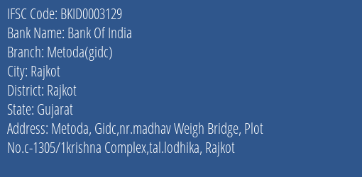 Bank Of India Metoda Gidc Branch Rajkot IFSC Code BKID0003129