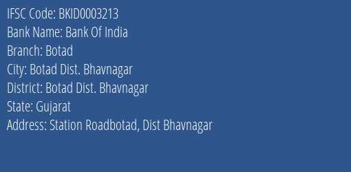 Bank Of India Botad Branch Botad Dist. Bhavnagar IFSC Code BKID0003213