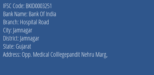Bank Of India Hospital Road Branch Jamnagar IFSC Code BKID0003251