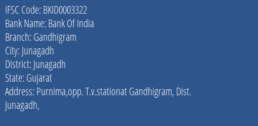 Bank Of India Gandhigram Branch Junagadh IFSC Code BKID0003322