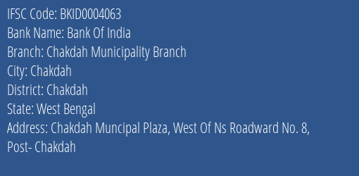 Bank Of India Chakdah Municipality Branch Branch, Branch Code 004063 & IFSC Code BKID0004063