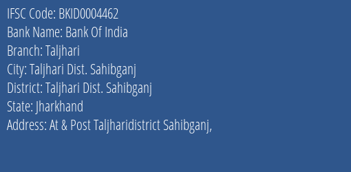 Bank Of India Taljhari Branch Taljhari Dist. Sahibganj IFSC Code BKID0004462