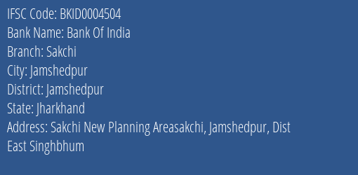 Bank Of India Sakchi Branch Jamshedpur IFSC Code BKID0004504