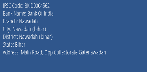 Bank Of India Nawadah Branch Nawadah Bihar IFSC Code BKID0004562