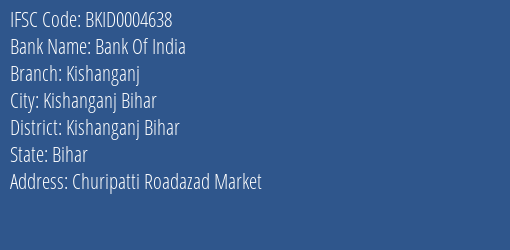 Bank Of India Kishanganj Branch Kishanganj Bihar IFSC Code BKID0004638
