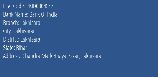 Bank Of India Lakhisarai Branch Lakhisarai IFSC Code BKID0004647