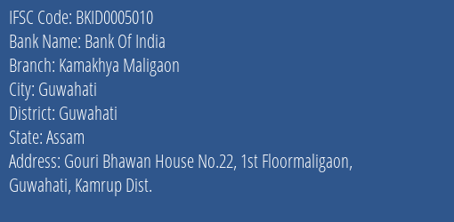 Bank Of India Kamakhya Maligaon Branch Guwahati IFSC Code BKID0005010