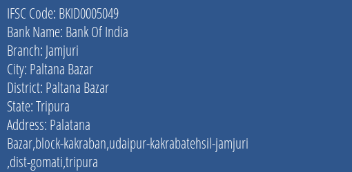 Bank Of India Jamjuri Branch Paltana Bazar IFSC Code BKID0005049