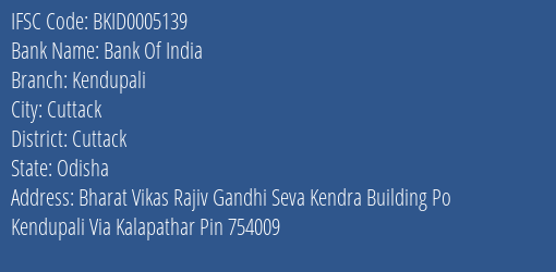 Bank Of India Kendupali Branch Cuttack IFSC Code BKID0005139