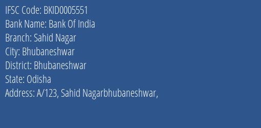 Bank Of India Sahid Nagar Branch Bhubaneshwar IFSC Code BKID0005551
