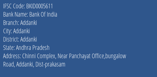Bank Of India Addanki Branch Addanki IFSC Code BKID0005611