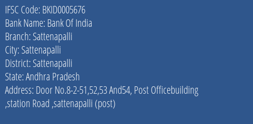 Bank Of India Sattenapalli Branch Sattenapalli IFSC Code BKID0005676