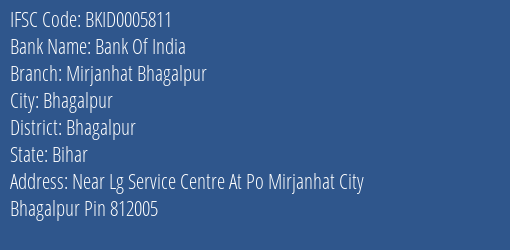 Bank Of India Mirjanhat Bhagalpur Branch Bhagalpur IFSC Code BKID0005811