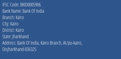 Bank Of India Kairo Branch Kairo IFSC Code BKID0005906