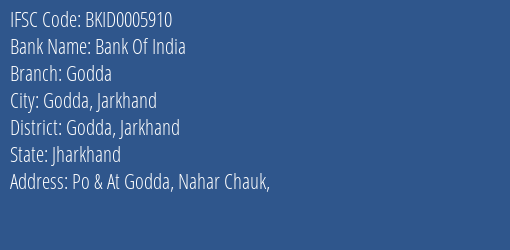 Bank Of India Godda Branch Godda Jarkhand IFSC Code BKID0005910