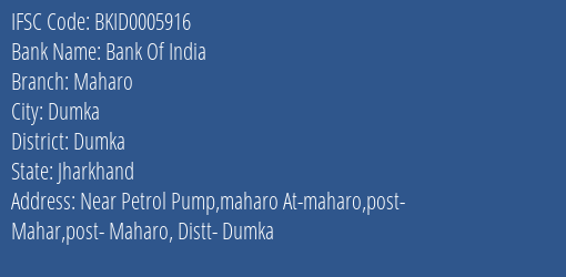 Bank Of India Maharo Branch Dumka IFSC Code BKID0005916