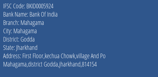 Bank Of India Mahagama Branch Godda IFSC Code BKID0005924