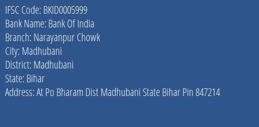 Bank Of India Narayanpur Chowk Branch Madhubani IFSC Code BKID0005999