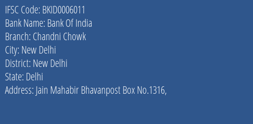 Bank Of India Chandni Chowk Branch New Delhi IFSC Code BKID0006011