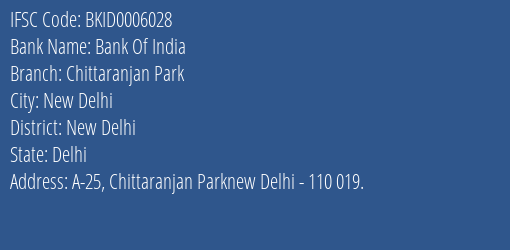 Bank Of India Chittaranjan Park Branch New Delhi IFSC Code BKID0006028