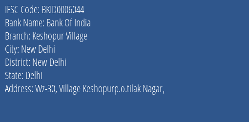 Bank Of India Keshopur Village Branch New Delhi IFSC Code BKID0006044