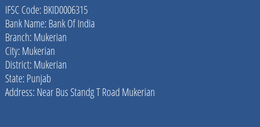 Bank Of India Mukerian Branch Mukerian IFSC Code BKID0006315