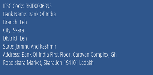 Bank Of India Leh Branch Leh IFSC Code BKID0006393