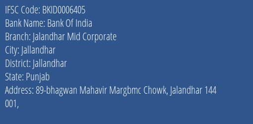 Bank Of India Jalandhar Mid Corporate Branch Jallandhar IFSC Code BKID0006405