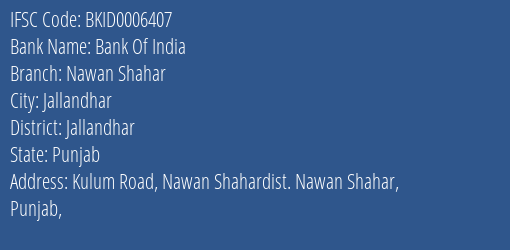 Bank Of India Nawan Shahar Branch Jallandhar IFSC Code BKID0006407
