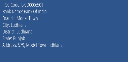 Bank Of India Model Town Branch Ludhiana IFSC Code BKID0006501