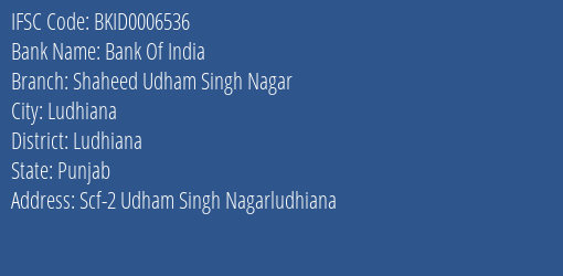 Bank Of India Shaheed Udham Singh Nagar Branch Ludhiana IFSC Code BKID0006536