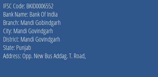 Bank Of India Mandi Gobindgarh Branch Mandi Govindgarh IFSC Code BKID0006552