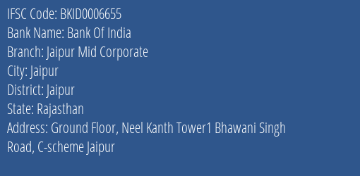 Bank Of India Jaipur Mid Corporate Branch Jaipur IFSC Code BKID0006655