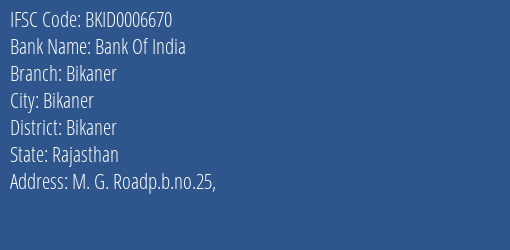 Bank Of India Bikaner Branch Bikaner IFSC Code BKID0006670