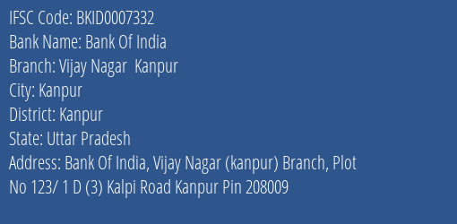 Bank Of India Vijay Nagar Kanpur Branch Kanpur IFSC Code BKID0007332