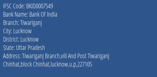 Bank Of India Tiwariganj Branch Lucknow IFSC Code BKID0007549