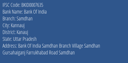 Bank Of India Samdhan Branch Kanauj IFSC Code BKID0007635