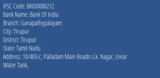 Bank Of India Ganapathypalayam Branch, Branch Code 008212 & IFSC Code BKID0008212